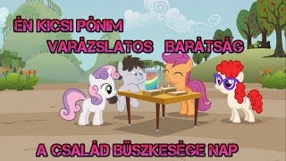 Én Kicsi Pónim A Család Büszkesége Nap